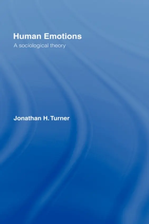Human Emotions - Turner, Jonathan H. (University of California, USA)