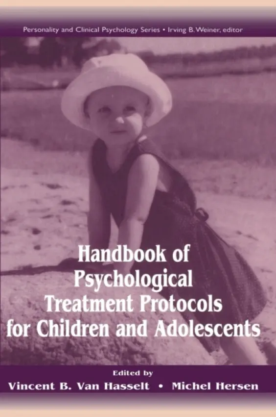 Handbook of Psychological Treatment Protocols for Children and Adolescents