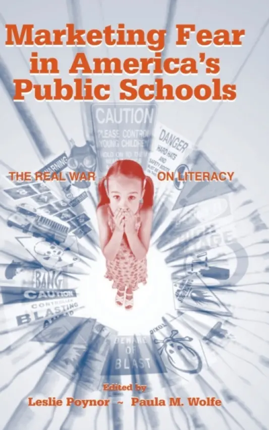 Marketing Fear in America's Public Schools