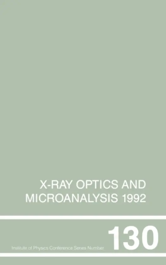 X-Ray Optics and Microanalysis 1992, Proceedings of the 13th INT Conference, 31 August-4 September 1992, Manchester, UK - Kenway, P.B. a Duke, P.J.