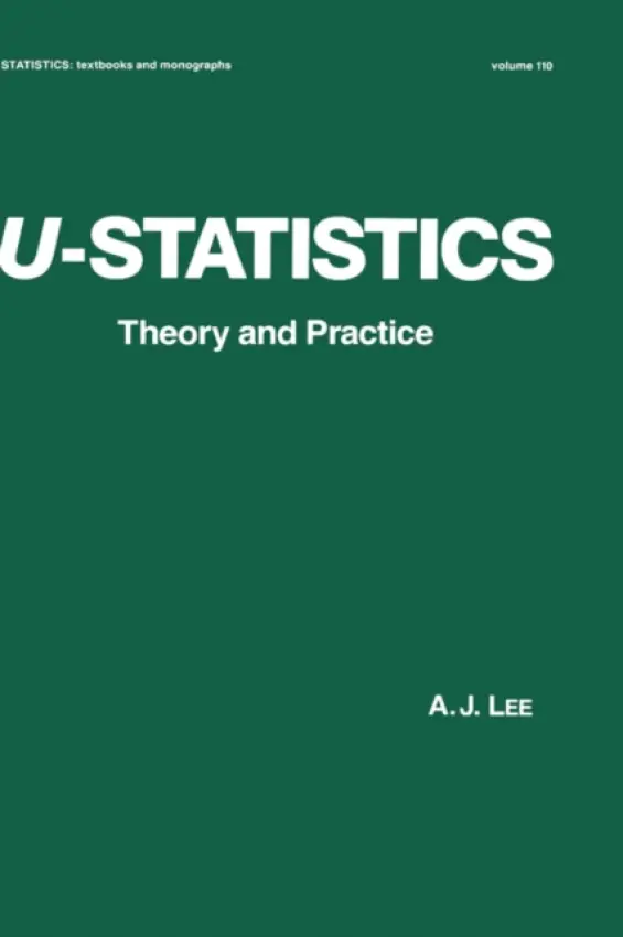 U-Statistics - Lee, A. J.