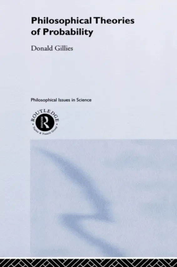 Philosophical Theories of Probability - Gillies, Donald