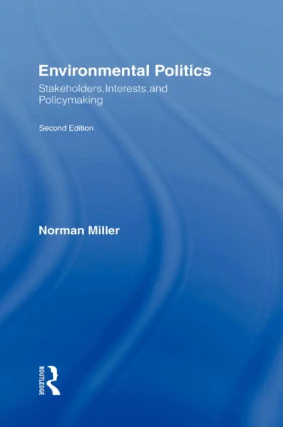 Environmental Politics - Miller, Norman (North Carolina State University, USA)