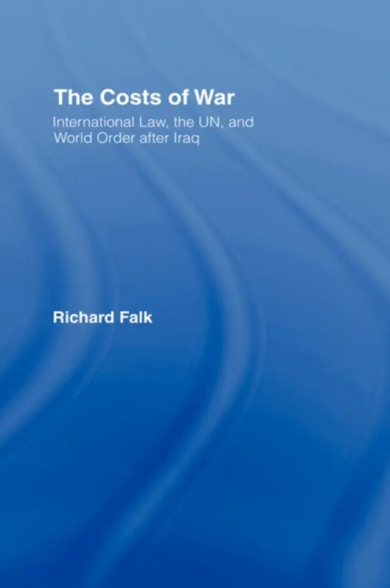 Costs of War - Falk, Richard (University of California, Santa Barbara, USA)
