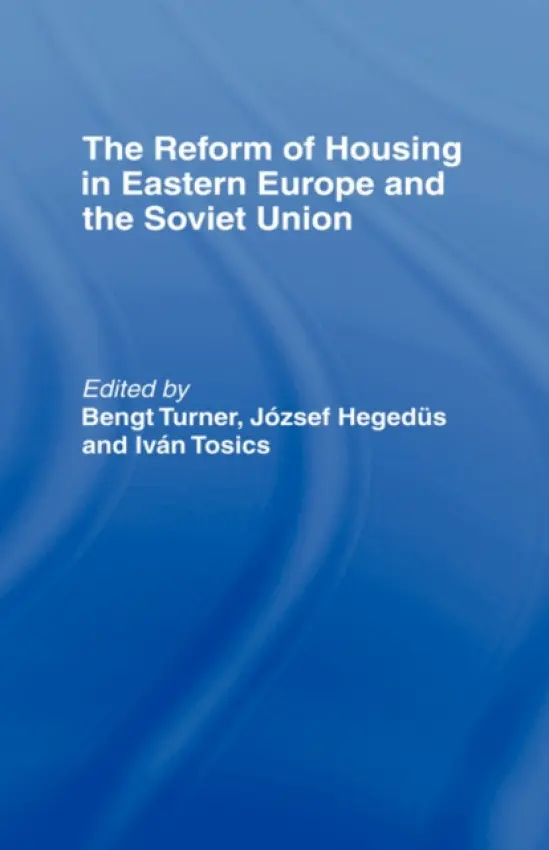 Reform of Housing in Eastern Europe and the Soviet Union