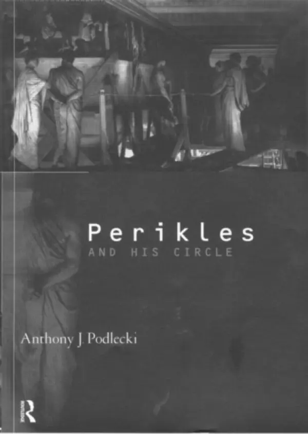 Perikles and his Circle - Podlecki, Anthony J.