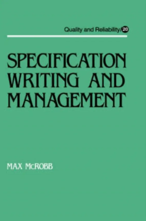 Specification Writing and Management - Mcrobb, Max