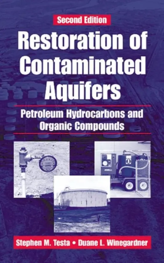 Restoration of Contaminated Aquifers - Winegardner, Duane L. a Testa, Stephen M.