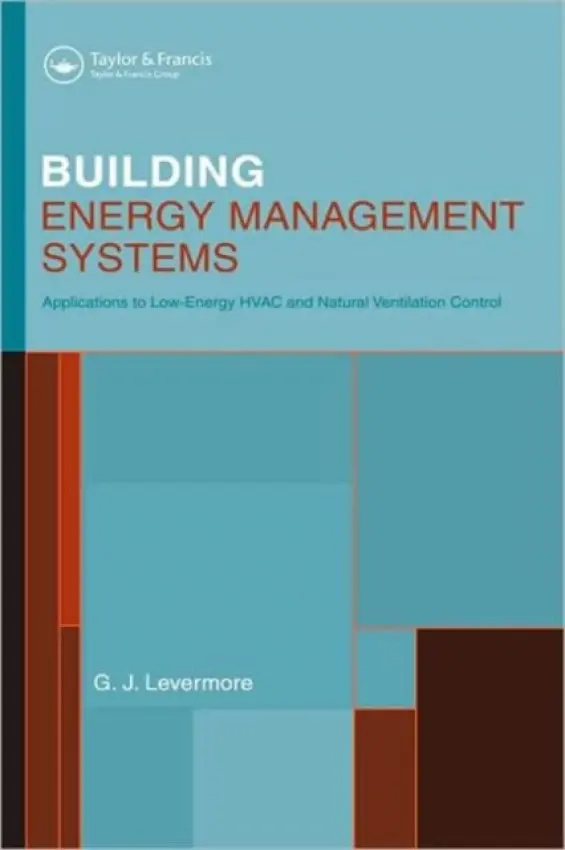Building Energy Management Systems - Levermore, Geoff