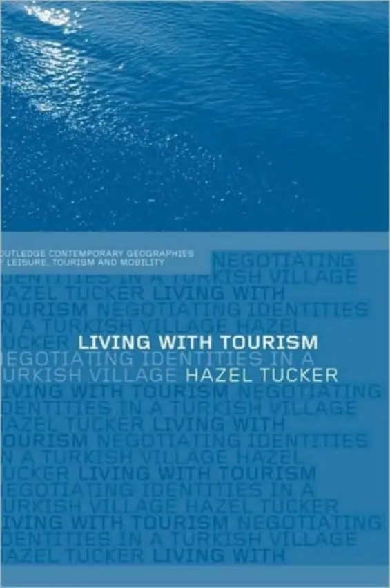 Living with Tourism - Tucker, Hazel
