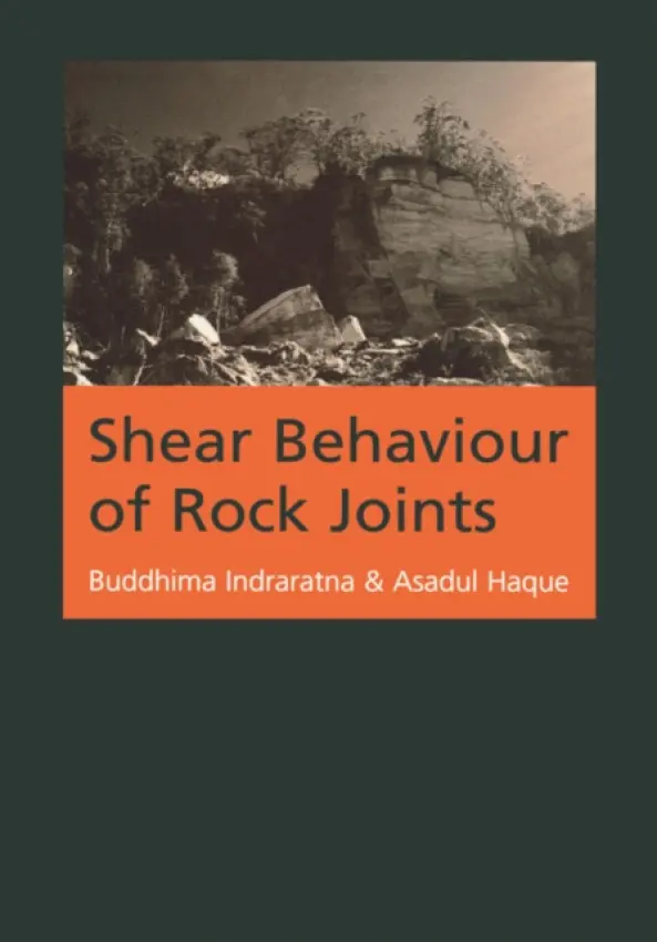Shear Behaviour of Rock Joints - Haque, Asadul a Indrarata, Buddhima