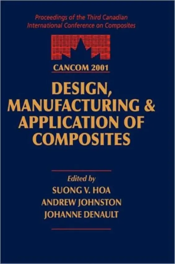CANCOM 2001 Proceedings of the 3rd Canadian International Conference on Composites - Hoa, S.V.