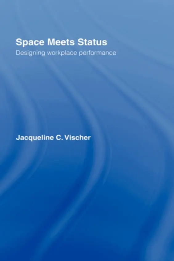 Space Meets Status - Vischer, Jacqueline (Universite de Montreal, Canada)