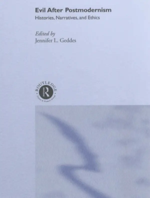 Evil after Postmodernism - Geddes, Jennifer