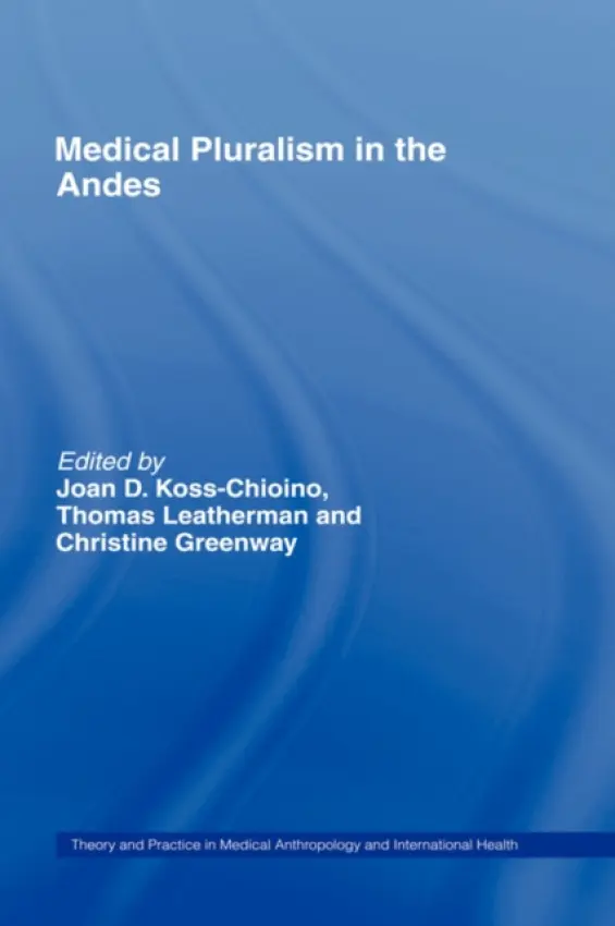 Medical Pluralism in the Andes