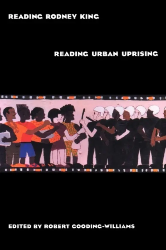 Reading Rodney King/Reading Urban Uprising