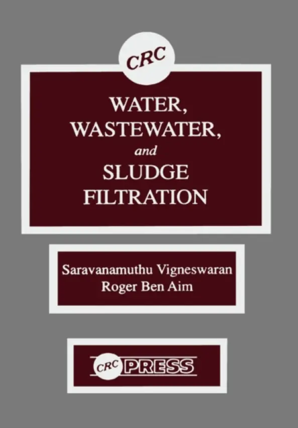Water, Wastewater, and Sludge Filtration - Visvanathan, C. a Ben Aim, Roger