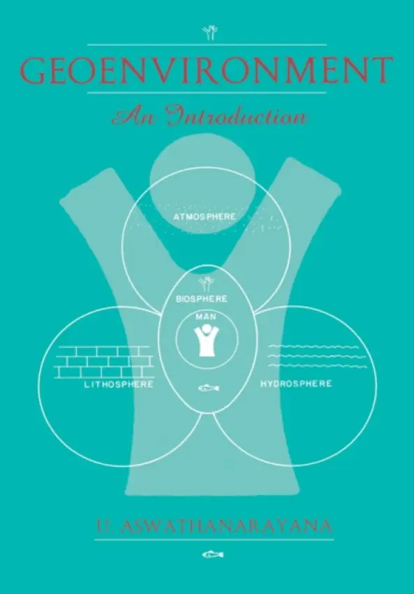 Geoenvironment, An Introduction - Aswathanarayna, U.