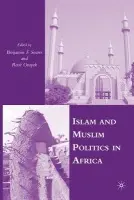 Islam and Muslim Politics in Africa - Soares, B. a Otayek, R.