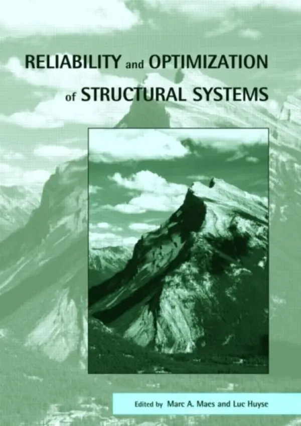 Reliability and Optimization of Structural Systems - Maes, Marc a Huyse, Luc