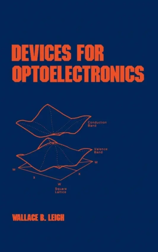 Devices for Optoelectronics - Leigh, Wallace B.