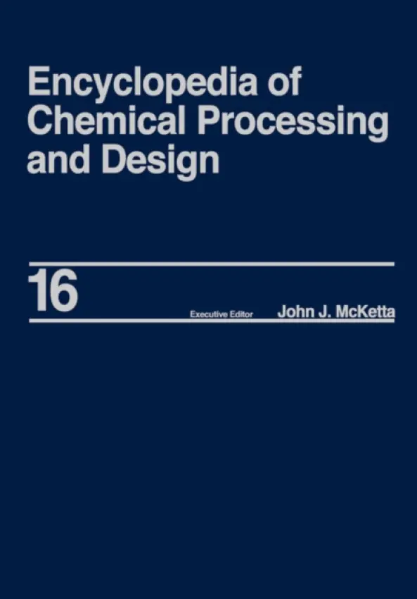 Encyclopedia of Chemical Processing and Design - McKetta Jr, John J.