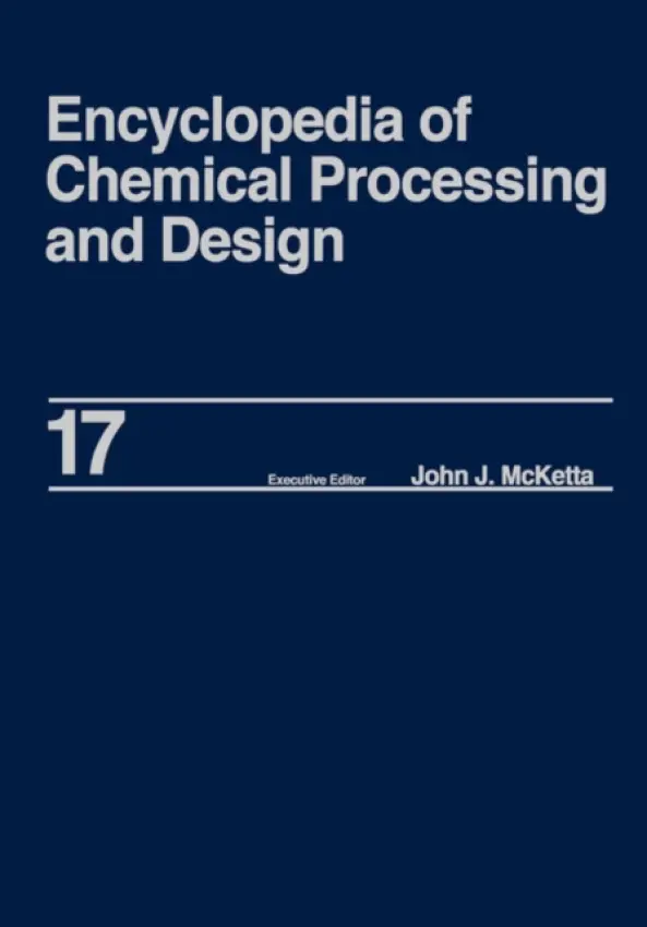 Encyclopedia of Chemical Processing and Design - McKetta Jr, John J.
