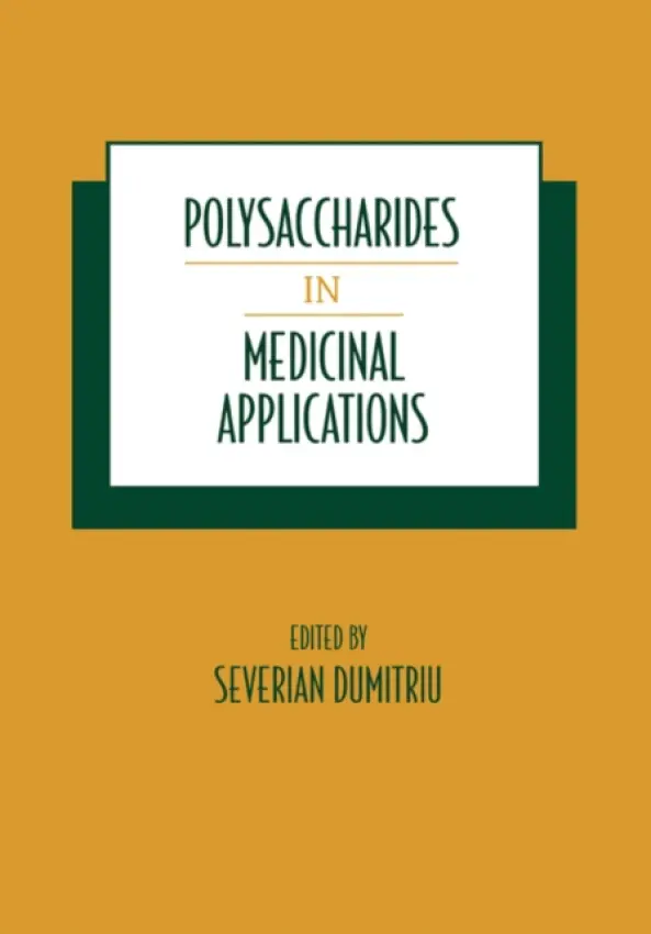 Polysaccharides in Medicinal Applications - Dumitriu, Severian