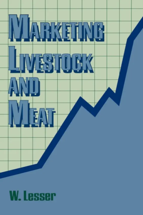 Marketing Livestock and Meat - Lesser, William H