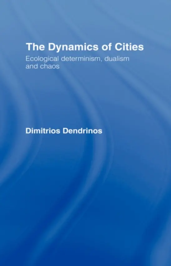 Dynamics of Cities - Dendrinos, Dimitrios