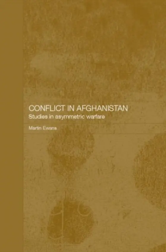 Conflict in Afghanistan - Ewans, Martin