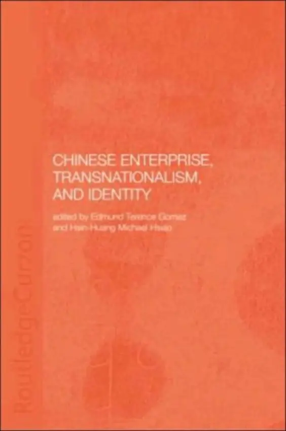 Chinese Enterprise, Transnationalism and Identity