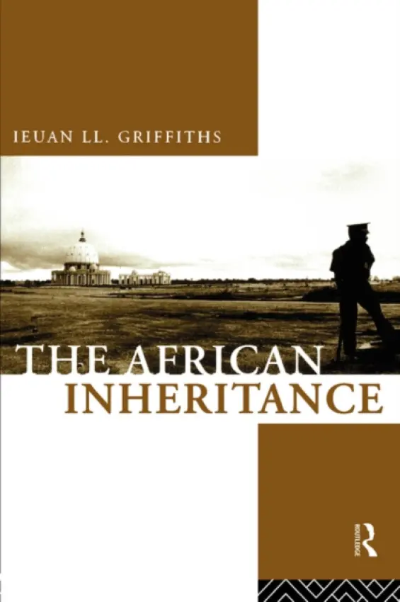 African Inheritance - Griffiths, Ieuan Ll.