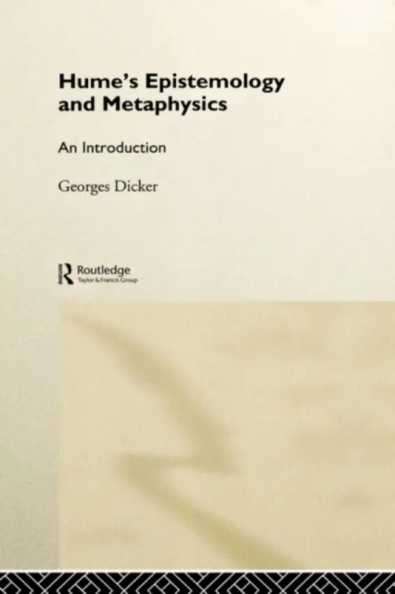 Hume's Epistemology and Metaphysics - Dicker, Georges