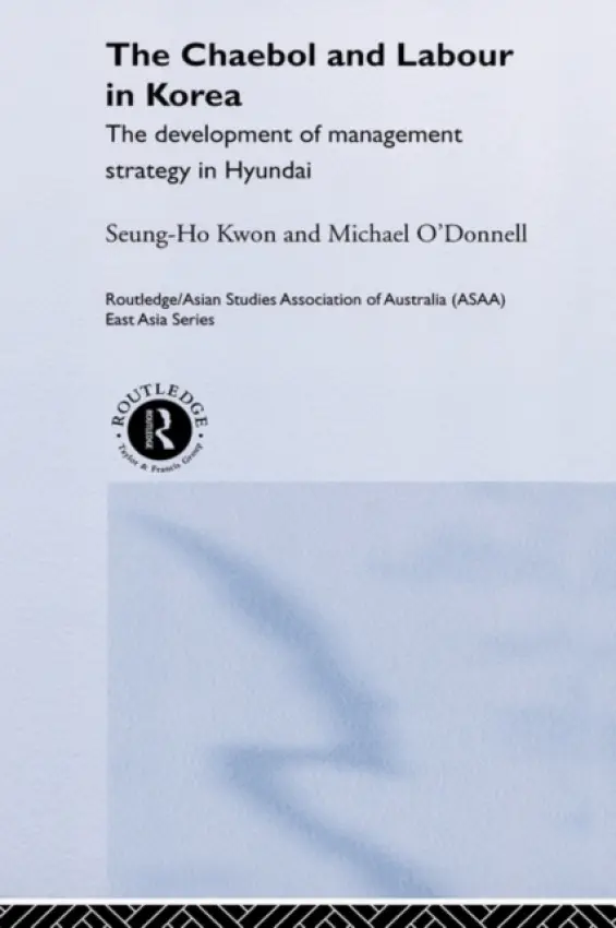 Cheabol and Labour in Korea - Kwon, Seung Ho a O'Donnell, Michael