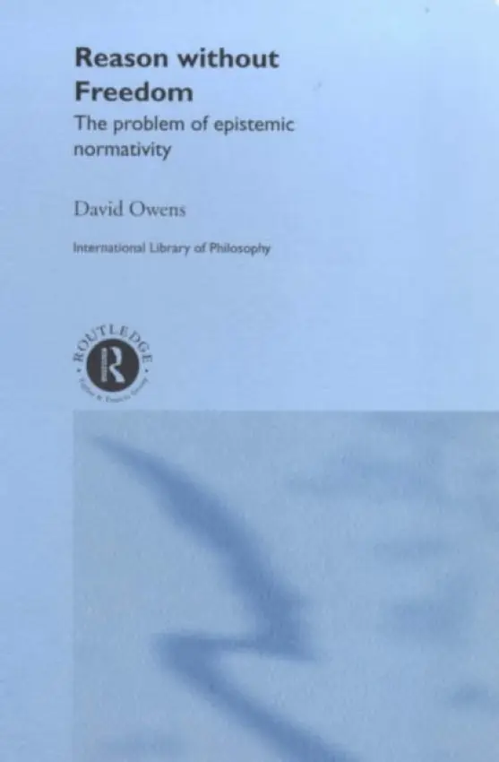 Reason Without Freedom - Owens, David