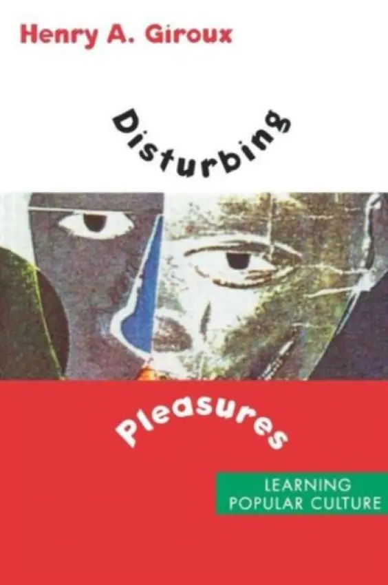 Disturbing Pleasures - Giroux, Henry A.