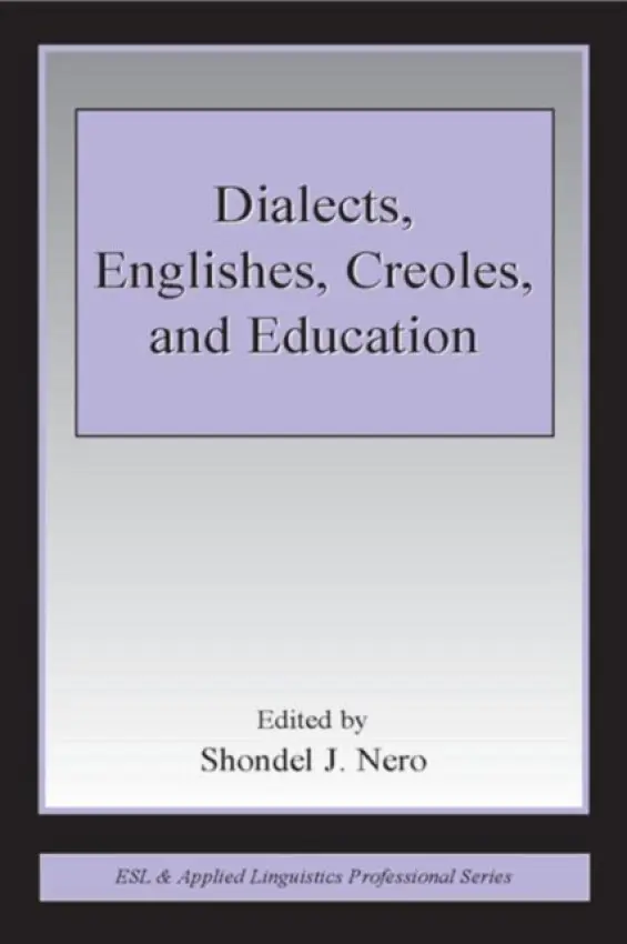 Dialects, Englishes, Creoles, and Education