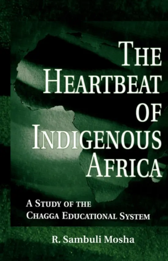 Heartbeat of Indigenous Africa - Mosha, R. Sambuli
