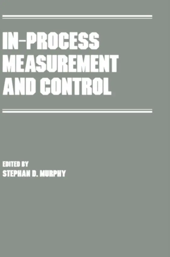 In-Process Measurement and Control - Murphy, Stephen (CTC, West Chester, Pennsylvania, USA)