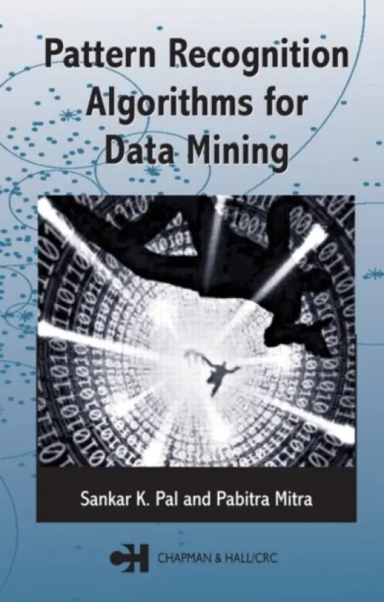 Pattern Recognition Algorithms for Data Mining - Pal, Sankar K. a Mitra, Pabitra