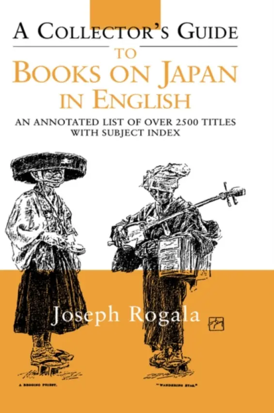 Collector's Guide to Books on Japan in English - Rogala, Jozef
