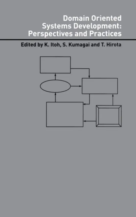 Domain Oriented Systems Development: