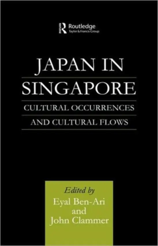 Japan in Singapore - Ben-Ari, Eyal a Clammer, John