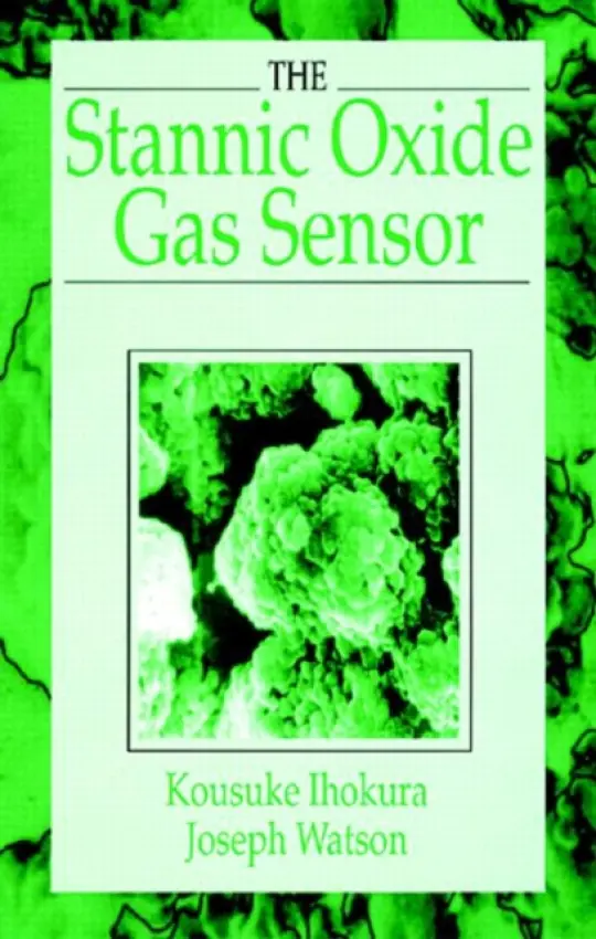 Stannic Oxide Gas SensorPrinciples and Applications - Ihokura, Kousuke a Watson, Joseph (University of Wales)