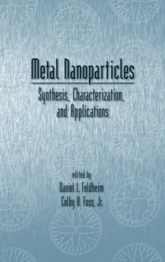 Metal Nanoparticles - Fedlheim, Daniel L. (North Carolina State University, Raleigh, USA) a Foss, Colby A. (Georgetown University, Washington, D.C., USA)
