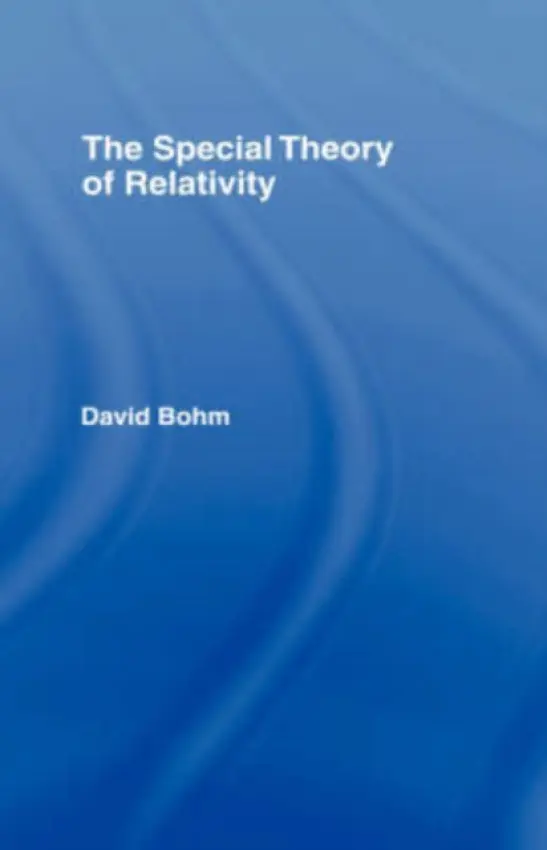 Special Theory of Relativity - Bohm, David