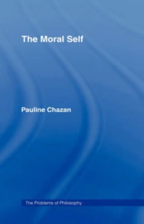 Moral Self - Chazan, Pauline