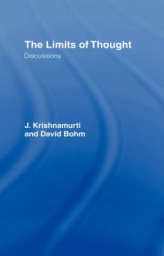 Limits of Thought - Bohm, David a Krishnamurti, J.