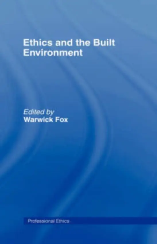 Ethics and the Built Environment